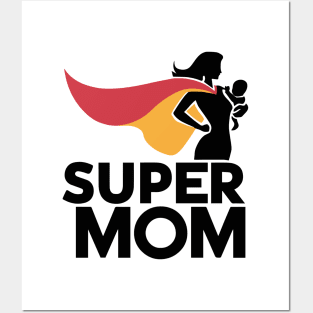 Super Mom Posters and Art